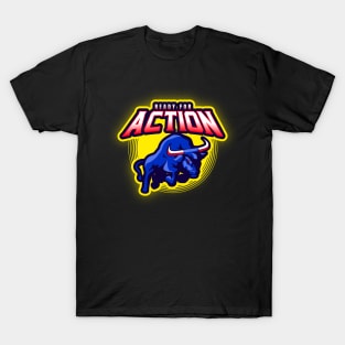 Ready for action T-Shirt